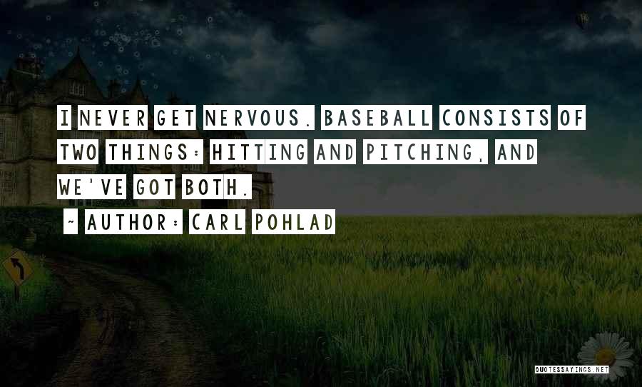 Best Baseball Hitting Quotes By Carl Pohlad