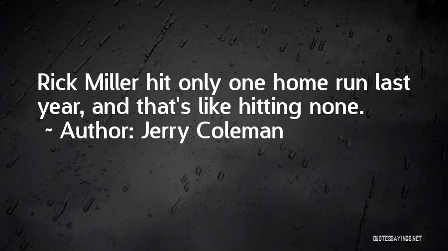 Best Baseball Hitting Quotes By Jerry Coleman