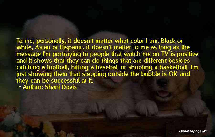 Best Baseball Hitting Quotes By Shani Davis