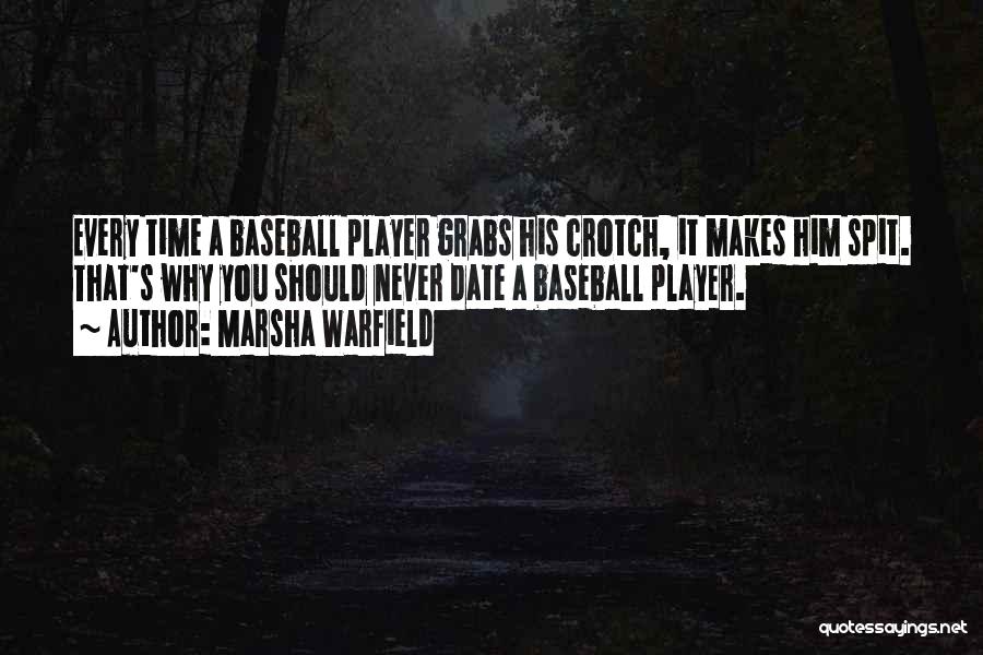 Best Baseball Player Quotes By Marsha Warfield