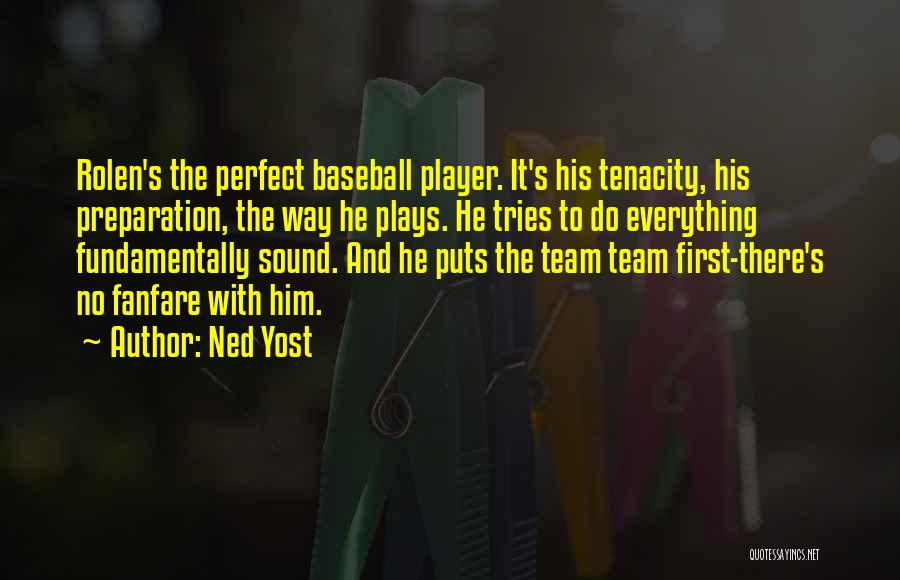 Best Baseball Player Quotes By Ned Yost