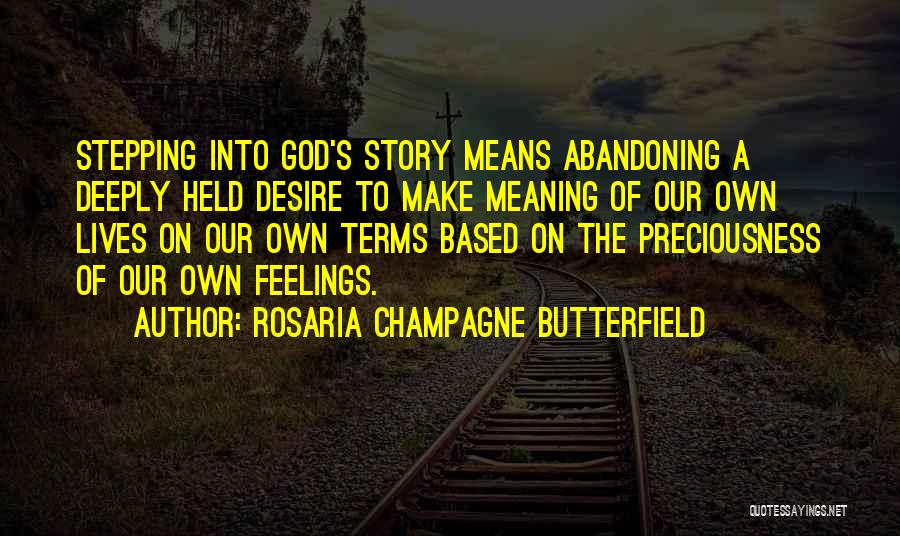 Best Based God Quotes By Rosaria Champagne Butterfield