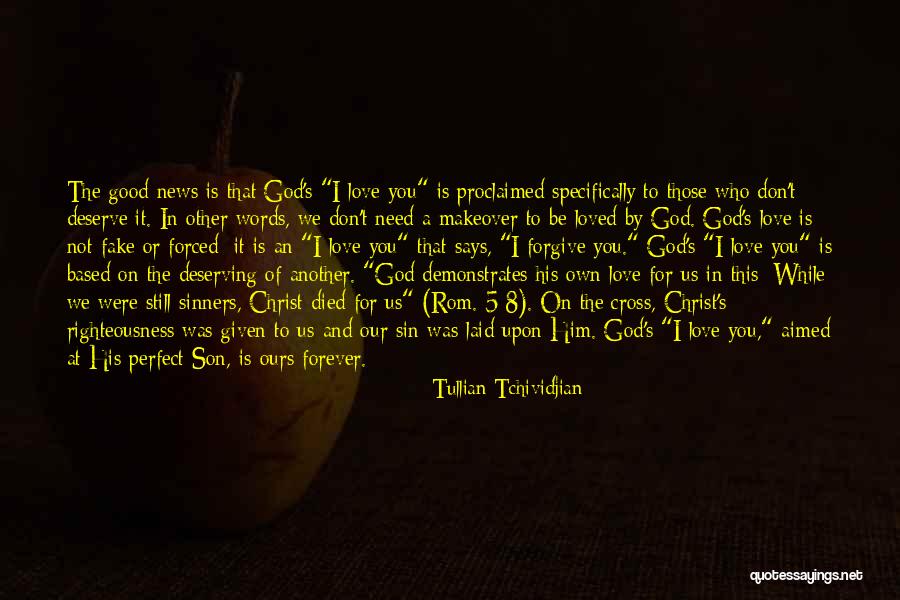 Best Based God Quotes By Tullian Tchividjian