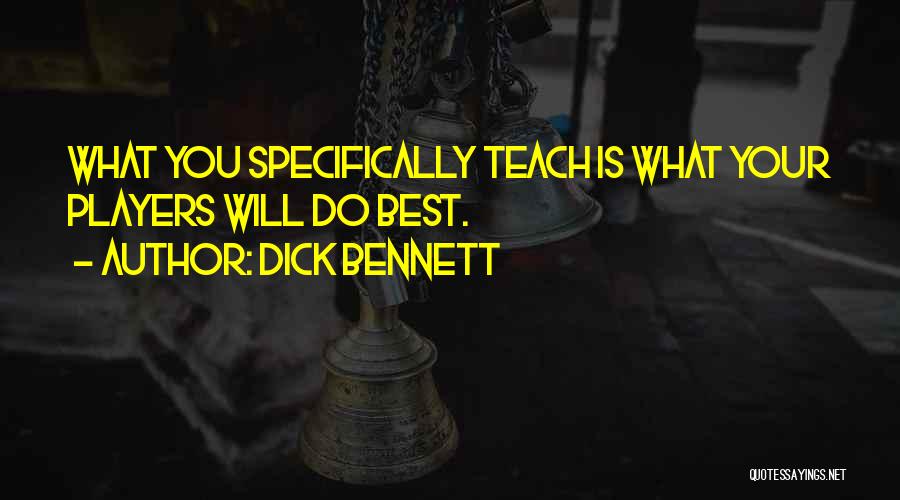 Best Basketball Coaching Quotes By Dick Bennett