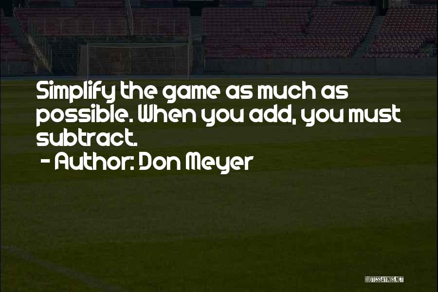 Best Basketball Coaching Quotes By Don Meyer