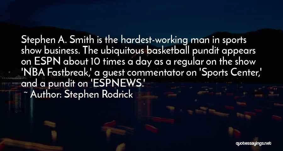 Best Basketball Commentator Quotes By Stephen Rodrick