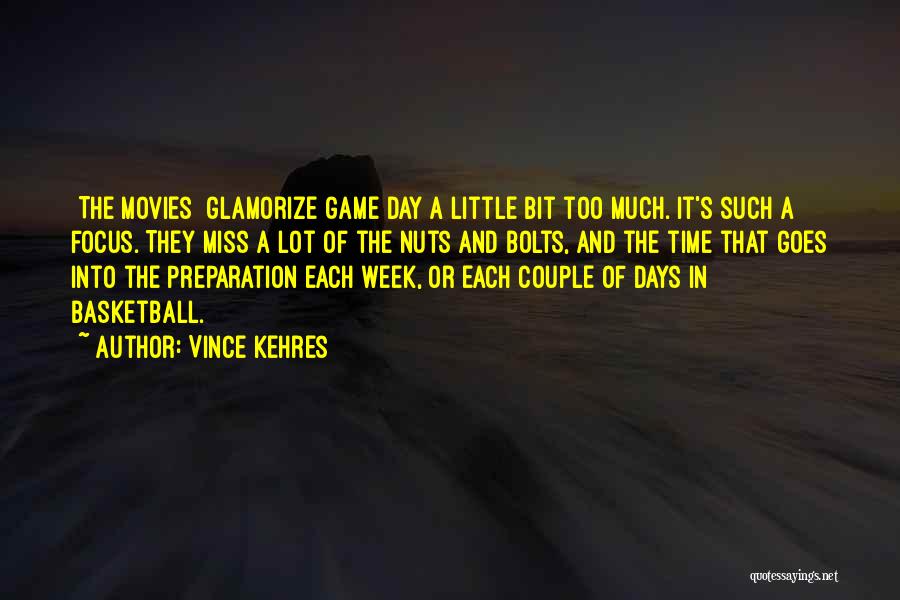 Best Basketball Game Day Quotes By Vince Kehres