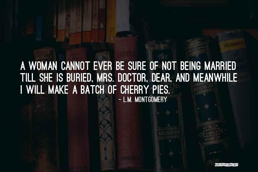 Best Batch Ever Quotes By L.M. Montgomery