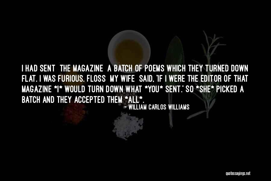 Best Batch Ever Quotes By William Carlos Williams