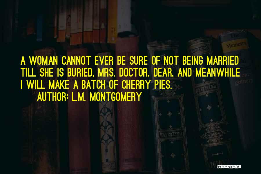 Best Batch Quotes By L.M. Montgomery