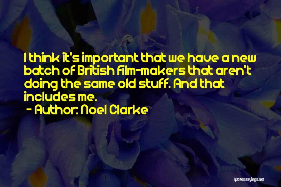 Best Batch Quotes By Noel Clarke