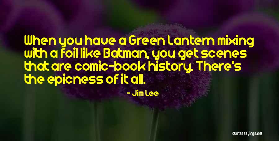 Best Batman Comic Book Quotes By Jim Lee