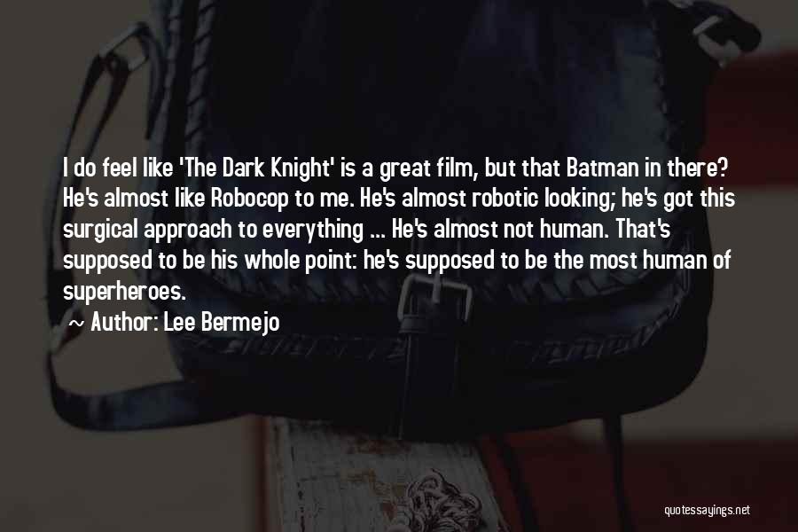 Best Batman Dark Knight Quotes By Lee Bermejo