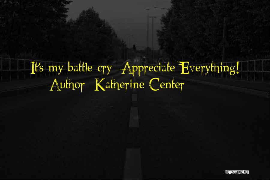 Best Battle Cry Quotes By Katherine Center