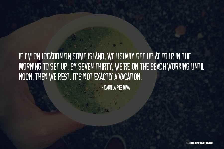 Best Beach Vacation Quotes By Daniela Pestova Best Beach Vacation Quotes By Daniela Pestova