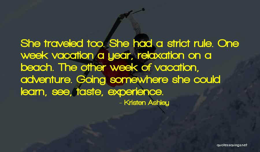 Best Beach Vacation Quotes By Kristen Ashley Best Beach Vacation Quotes By Kristen Ashley