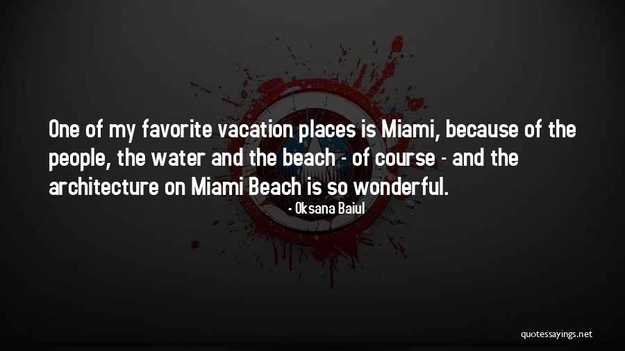 Best Beach Vacation Quotes By Oksana Baiul Best Beach Vacation Quotes By Oksana Baiul