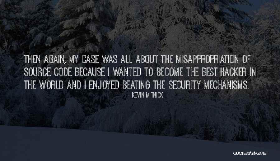 Best Beating Quotes By Kevin Mitnick