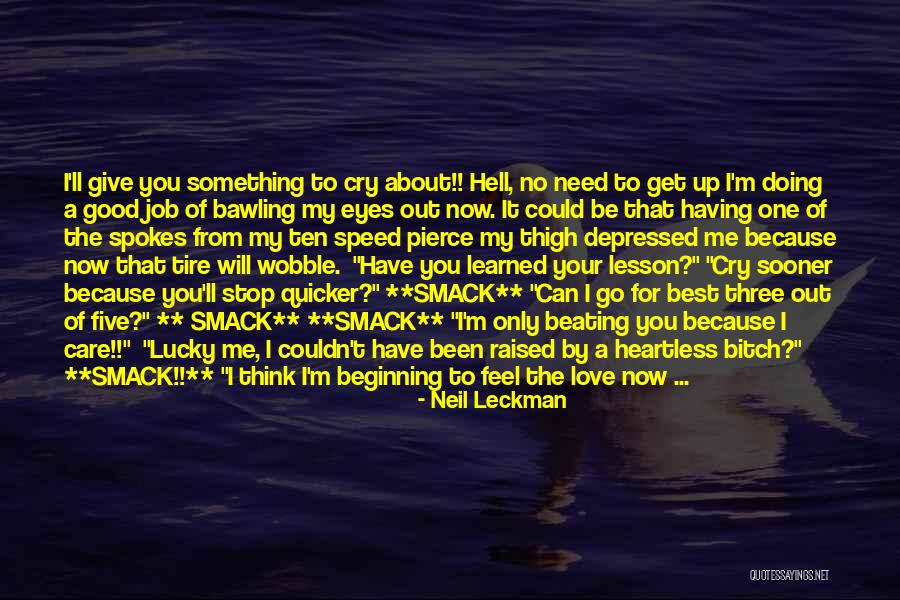 Best Beating Quotes By Neil Leckman Best Beating Quotes By Neil Leckman
