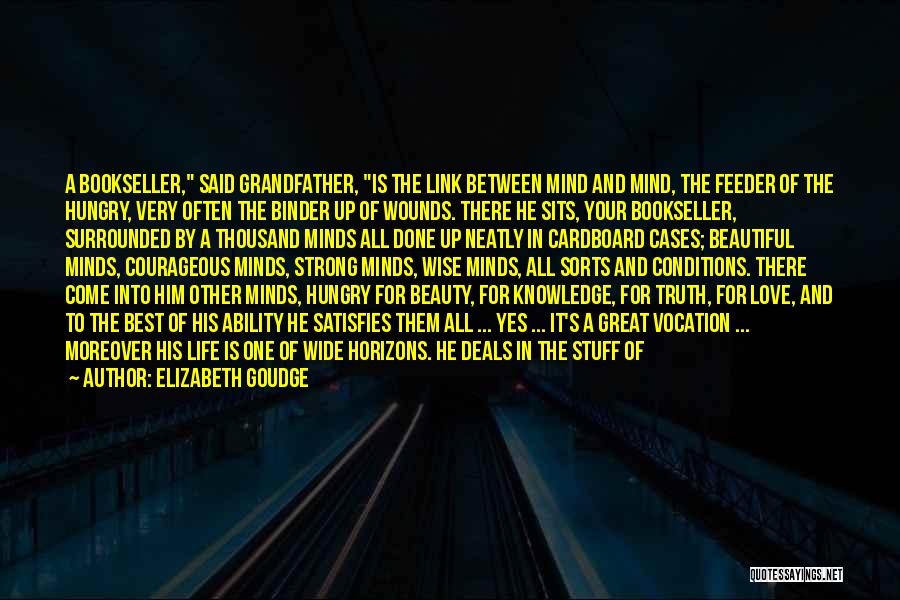 Best Beautiful Mind Quotes By Elizabeth Goudge