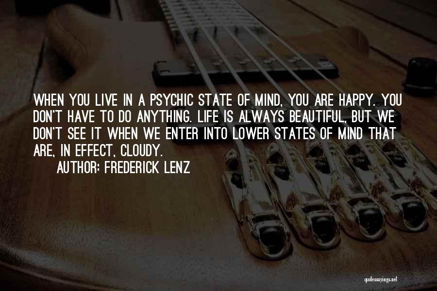 Best Beautiful Mind Quotes By Frederick Lenz