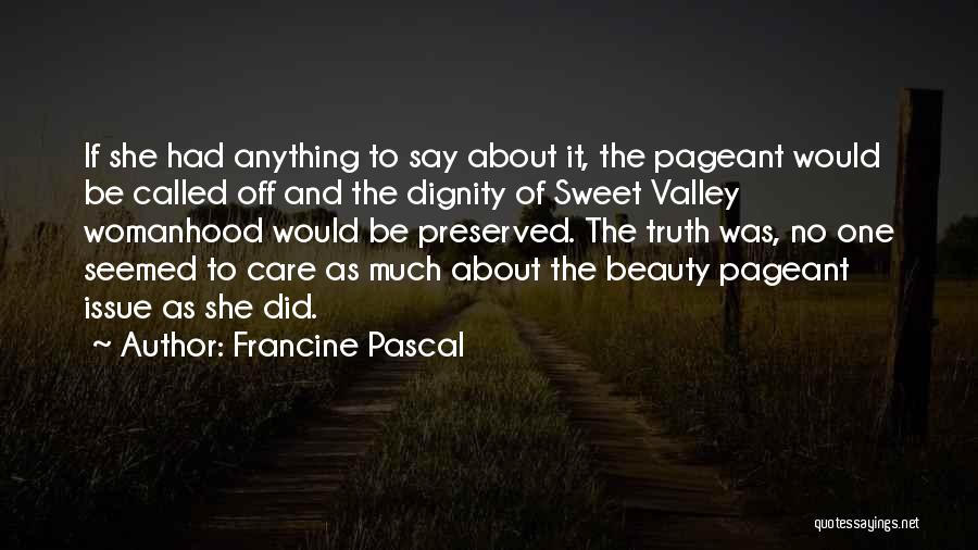 Best Beauty Pageant Quotes By Francine Pascal