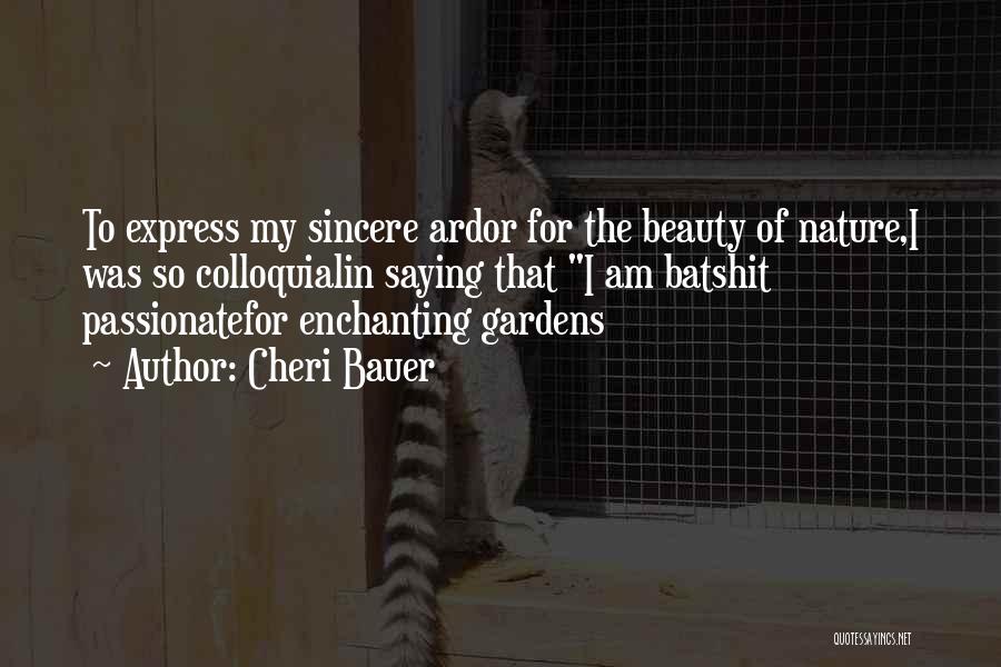 Best Beauty Saying Quotes By Cheri Bauer