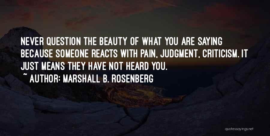 Best Beauty Saying Quotes By Marshall B. Rosenberg