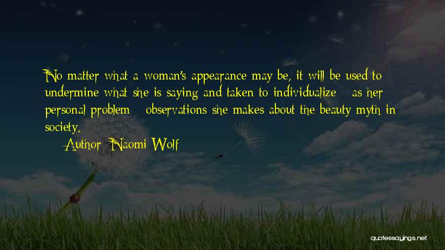 Best Beauty Saying Quotes By Naomi Wolf