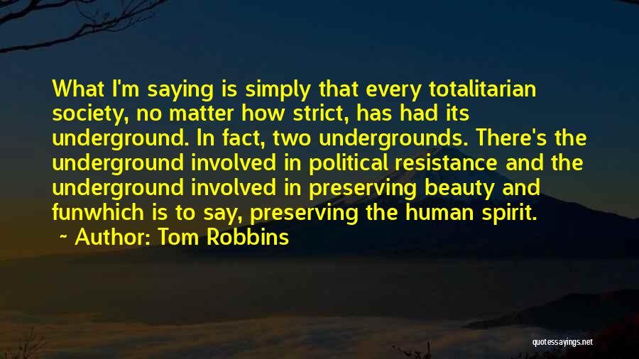 Best Beauty Saying Quotes By Tom Robbins