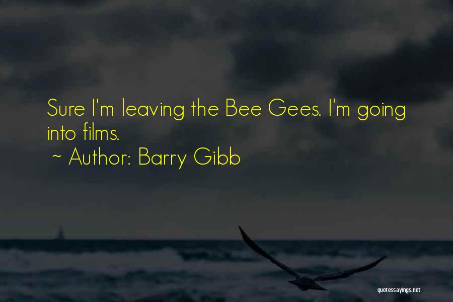 Best Bee Gees Quotes By Barry Gibb