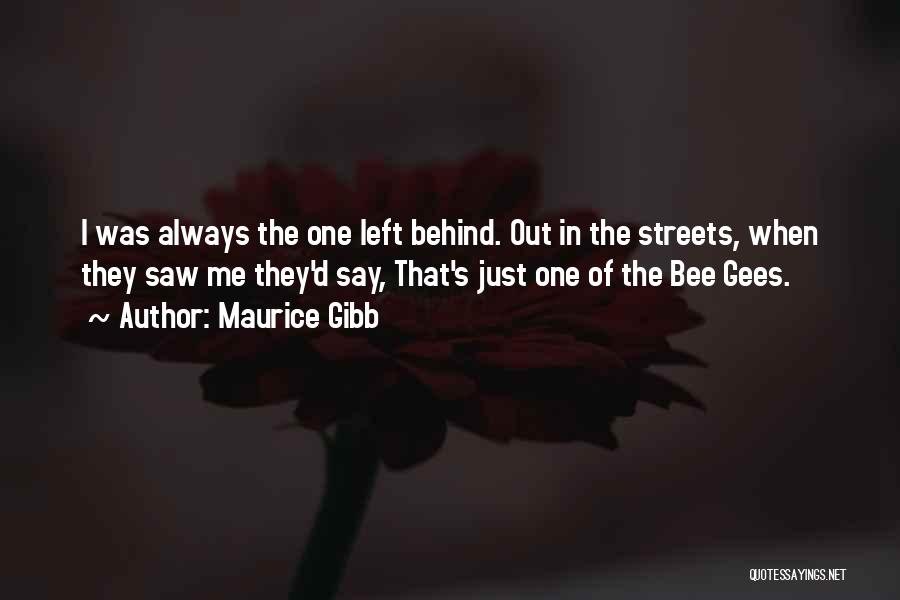 Best Bee Gees Quotes By Maurice Gibb