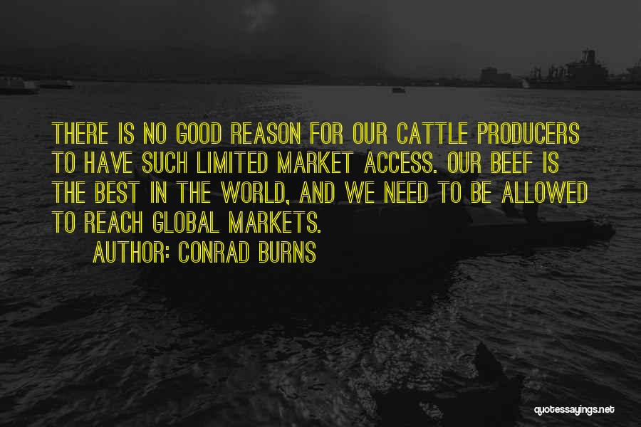 Best Beef Quotes By Conrad Burns