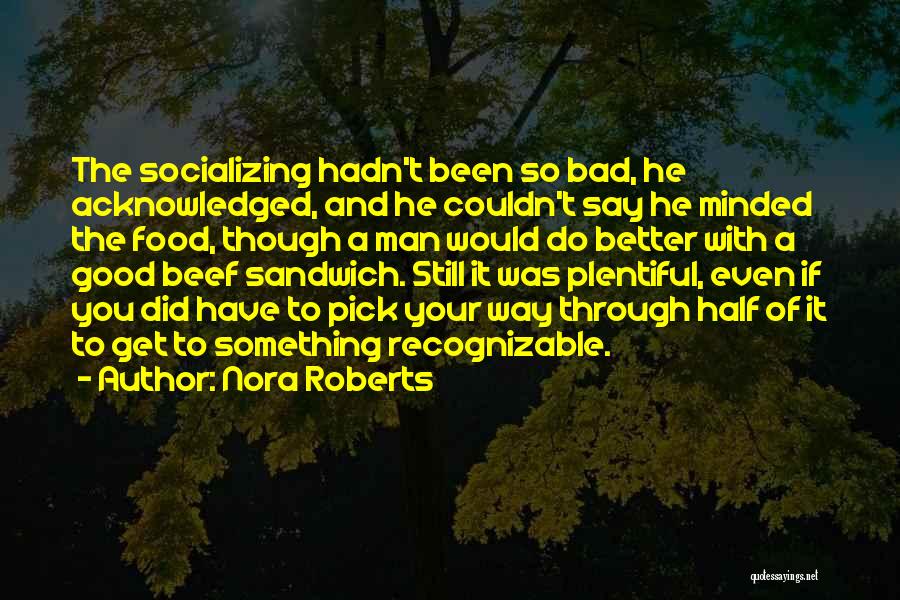 Best Beef Quotes By Nora Roberts