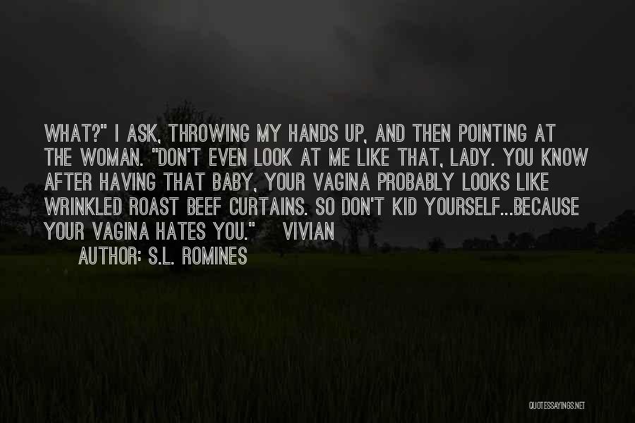 Best Beef Quotes By S.L. Romines