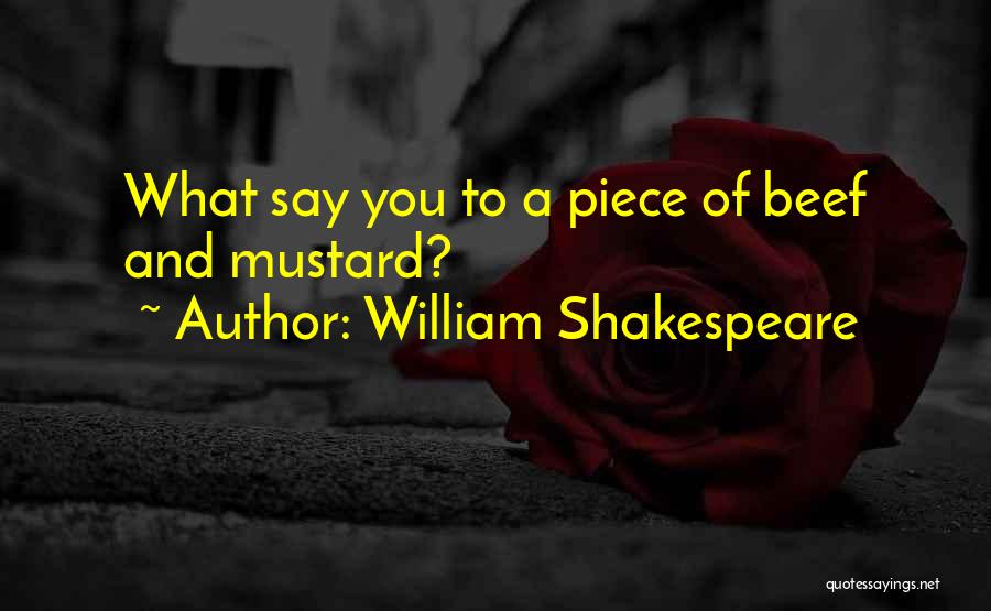 Best Beef Quotes By William Shakespeare