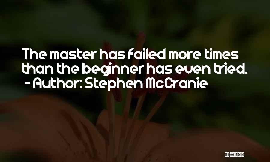 Best Beginner Quotes By Stephen McCranie