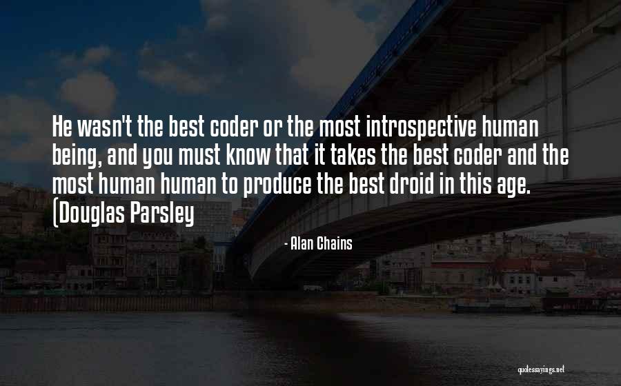 Best Being Human Quotes By Alan Chains