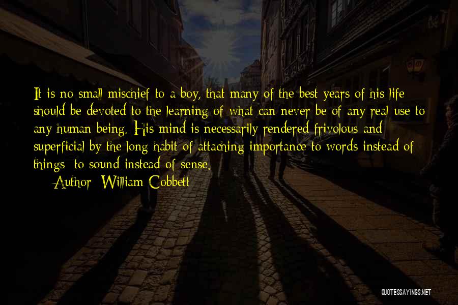 Best Being Human Quotes By William Cobbett