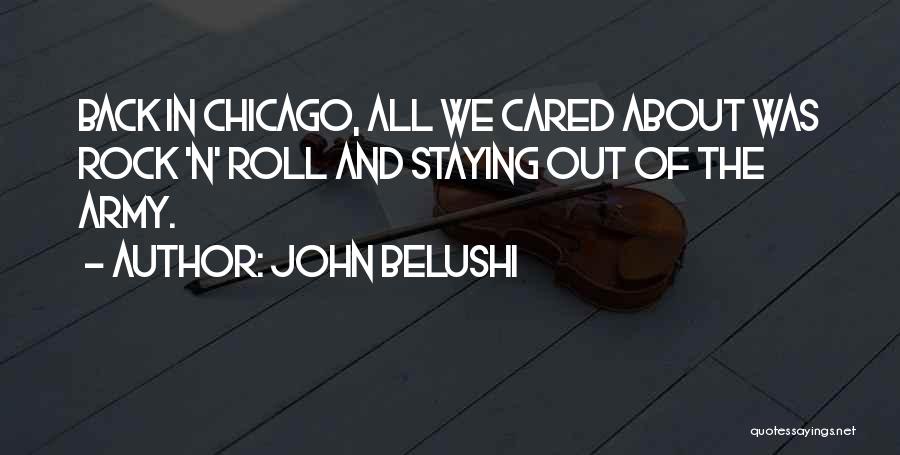 Best Belushi Quotes By John Belushi