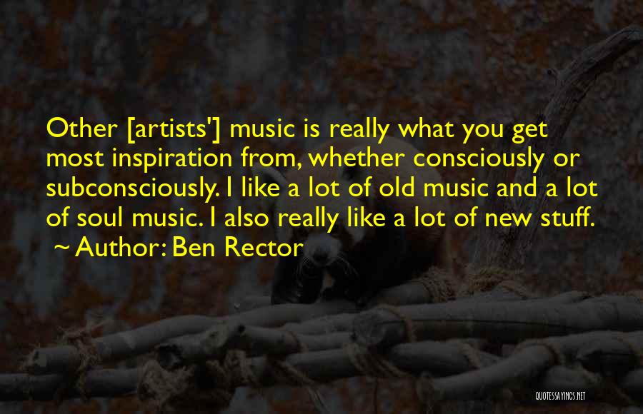 Best Ben Rector Quotes By Ben Rector