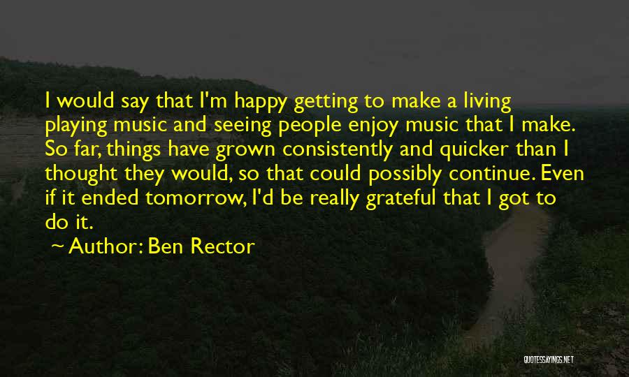 Best Ben Rector Quotes By Ben Rector