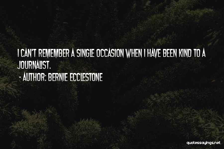 Best Bernie Ecclestone Quotes By Bernie Ecclestone