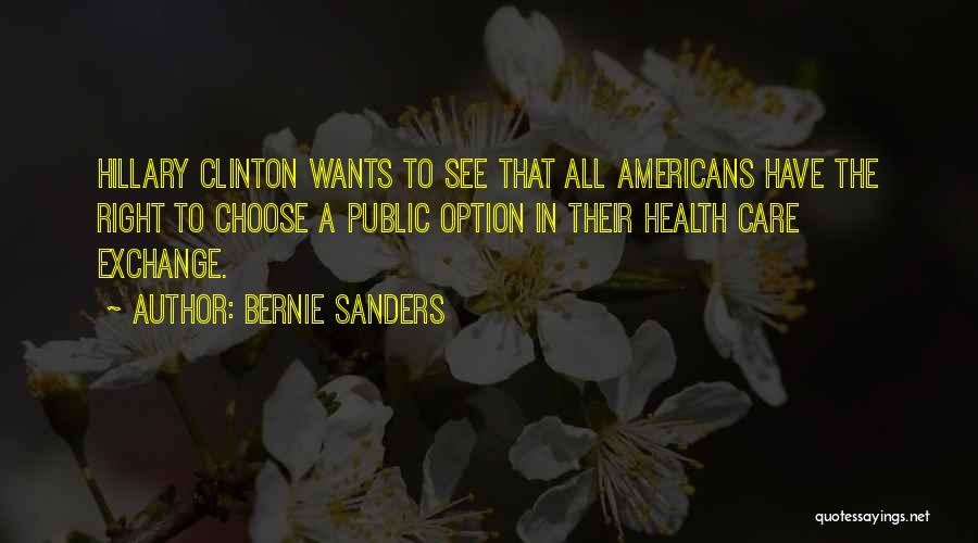 Best Bernie Sanders Quotes By Bernie Sanders