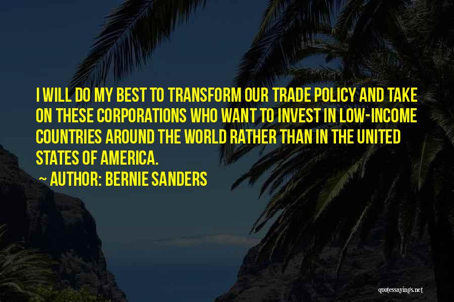 Best Bernie Sanders Quotes By Bernie Sanders