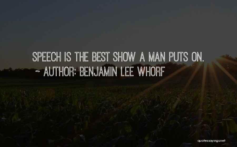 Best Best Man Quotes By Benjamin Lee Whorf