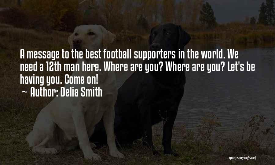 Best Best Man Quotes By Delia Smith