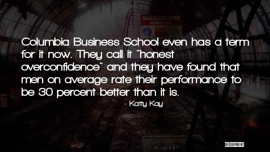 Best Better Call Quotes By Katty Kay Best Better Call Quotes By Katty Kay