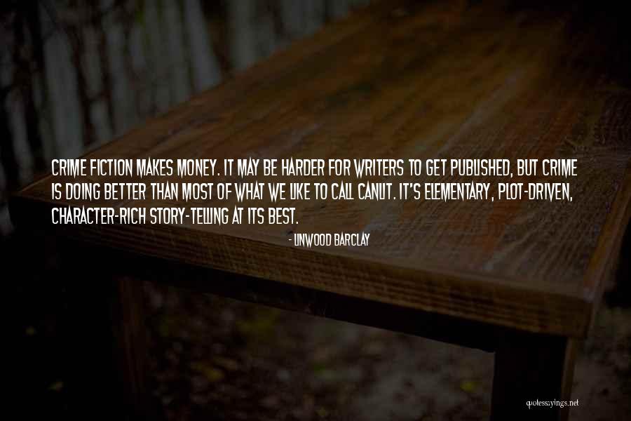 Best Better Call Quotes By Linwood Barclay Best Better Call Quotes By Linwood Barclay