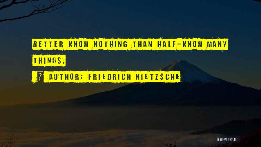 Best Better Half Quotes By Friedrich Nietzsche